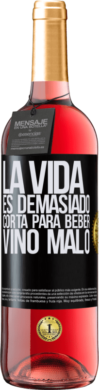 29,95 € Envío gratis | Vino Rosado Edición ROSÉ La vida es demasiado corta para beber vino malo Etiqueta Negra. Etiqueta personalizable Vino joven Cosecha 2024 Tempranillo