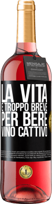 29,95 € Spedizione Gratuita | Vino rosato Edizione ROSÉ La vita è troppo breve per bere vino cattivo Etichetta Nera. Etichetta personalizzabile Vino giovane Raccogliere 2024 Tempranillo