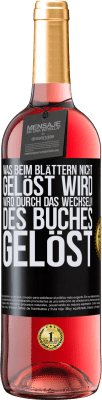 29,95 € Kostenloser Versand | Roséwein ROSÉ Ausgabe Was beim Blättern nicht gelöst wird, wird durch das Wechseln des Buches gelöst Schwarzes Etikett. Anpassbares Etikett Junger Wein Ernte 2024 Tempranillo