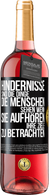 29,95 € Kostenloser Versand | Roséwein ROSÉ Ausgabe Hindernisse sind die Dinge, die Menschen sehen, wenn sie aufhören, ihre Ziele zu betrachten Schwarzes Etikett. Anpassbares Etikett Junger Wein Ernte 2023 Tempranillo