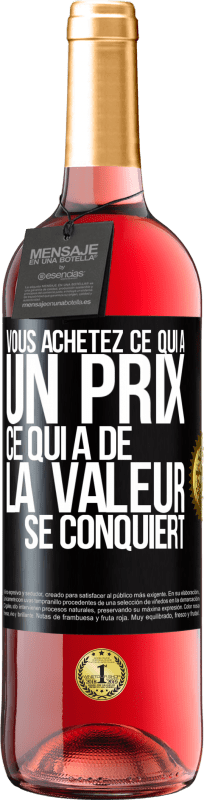 29,95 € Envoi gratuit | Vin rosé Édition ROSÉ Vous achetez ce qui a un prix. Ce qui a de la valeur se conquiert Étiquette Noire. Étiquette personnalisable Vin jeune Récolte 2024 Tempranillo