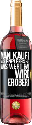 29,95 € Kostenloser Versand | Roséwein ROSÉ Ausgabe Man kauft, was einen Preis hat. Was Wert hat, wird erobert Schwarzes Etikett. Anpassbares Etikett Junger Wein Ernte 2025 Tempranillo