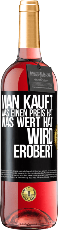 29,95 € Kostenloser Versand | Roséwein ROSÉ Ausgabe Man kauft, was einen Preis hat. Was Wert hat, wird erobert Schwarzes Etikett. Anpassbares Etikett Junger Wein Ernte 2024 Tempranillo