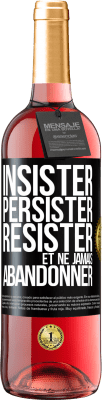 29,95 € Envoi gratuit | Vin rosé Édition ROSÉ Insister, persister, résister et ne jamais abandonner Étiquette Noire. Étiquette personnalisable Vin jeune Récolte 2025 Tempranillo