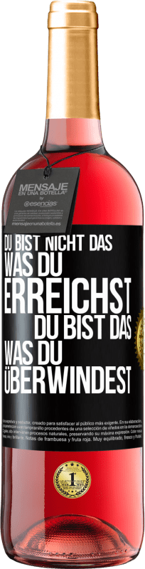 29,95 € Kostenloser Versand | Roséwein ROSÉ Ausgabe Du bist nicht das, was du erreichst, du bist das, was du überwindest Schwarzes Etikett. Anpassbares Etikett Junger Wein Ernte 2024 Tempranillo