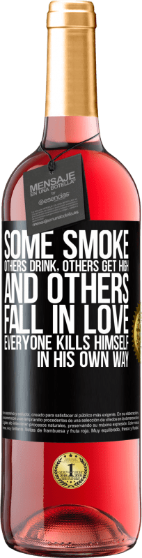 29,95 € Free Shipping | Rosé Wine ROSÉ Edition Some smoke, others drink, others get high, and others fall in love. Everyone kills himself in his own way Black Label. Customizable label Young wine Harvest 2024 Tempranillo