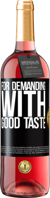 29,95 € Бесплатная доставка | Розовое вино Издание ROSÉ Для требовательных с хорошим вкусом Черная метка. Настраиваемая этикетка Молодое вино Урожай 2023 Tempranillo