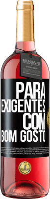 29,95 € Envio grátis | Vinho rosé Edição ROSÉ Para exigentes com bom gosto Etiqueta Preta. Etiqueta personalizável Vinho jovem Colheita 2025 Tempranillo
