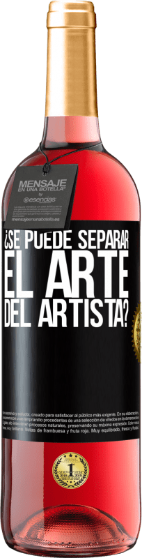 29,95 € Envío gratis | Vino Rosado Edición ROSÉ ¿Se puede separar el arte del artista? Etiqueta Negra. Etiqueta personalizable Vino joven Cosecha 2023 Tempranillo