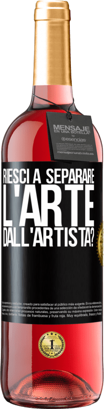 29,95 € Spedizione Gratuita | Vino rosato Edizione ROSÉ riesci a separare l'arte dall'artista? Etichetta Nera. Etichetta personalizzabile Vino giovane Raccogliere 2024 Tempranillo