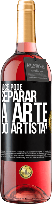 29,95 € Envio grátis | Vinho rosé Edição ROSÉ você pode separar a arte do artista? Etiqueta Preta. Etiqueta personalizável Vinho jovem Colheita 2025 Tempranillo