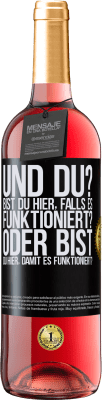 29,95 € Kostenloser Versand | Roséwein ROSÉ Ausgabe und du? Bist du hier, falls es funktioniert, oder bist du hier, um es zum Laufen zu bringen? Schwarzes Etikett. Anpassbares Etikett Junger Wein Ernte 2024 Tempranillo