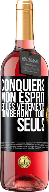 29,95 € Envoi gratuit | Vin rosé Édition ROSÉ Conquiers mon esprit et les vêtements tomberont tout seuls Étiquette Noire. Étiquette personnalisable Vin jeune Récolte 2024 Tempranillo