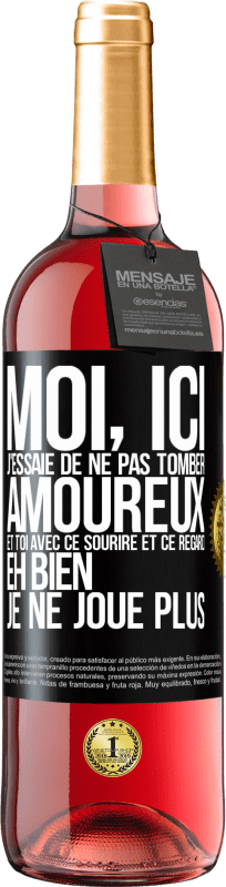 29,95 € Envoi gratuit | Vin rosé Édition ROSÉ Moi, ici, j'essaie de ne pas tomber amoureux et toi avec ce sourire et ce regard eh bien, je ne joue plus Étiquette Noire. Étiquette personnalisable Vin jeune Récolte 2023 Tempranillo