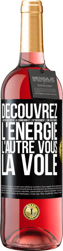 29,95 € Envoi gratuit | Vin rosé Édition ROSÉ Découvrez la différence entre la connexion et l'attachement. L'un vous donne de l'énergie, l'autre vous la vole Étiquette Noire. Étiquette personnalisable Vin jeune Récolte 2024 Tempranillo