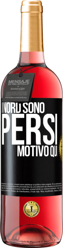 29,95 € Spedizione Gratuita | Vino rosato Edizione ROSÉ I nord sono persi. Motivo qui Etichetta Nera. Etichetta personalizzabile Vino giovane Raccogliere 2025 Tempranillo