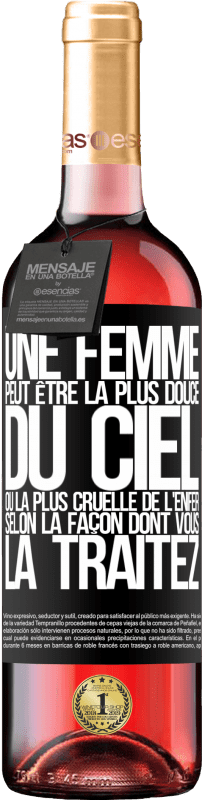 29,95 € Envoi gratuit | Vin rosé Édition ROSÉ Une femme peut être la plus douce du ciel ou la plus cruelle de l'enfer, selon la façon dont vous la traitez Étiquette Noire. Étiquette personnalisable Vin jeune Récolte 2024 Tempranillo