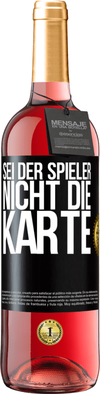 29,95 € Kostenloser Versand | Roséwein ROSÉ Ausgabe Sei der Spieler, nicht die Karte Schwarzes Etikett. Anpassbares Etikett Junger Wein Ernte 2024 Tempranillo