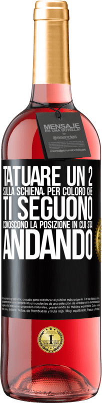 29,95 € Spedizione Gratuita | Vino rosato Edizione ROSÉ Tatuare un 2 sulla schiena, in modo che chi ti segue conosca la posizione in cui sta andando Etichetta Nera. Etichetta personalizzabile Vino giovane Raccogliere 2024 Tempranillo