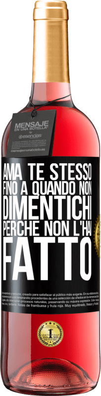 29,95 € Spedizione Gratuita | Vino rosato Edizione ROSÉ Ama te stesso, fino a quando non dimentichi perché non l'hai fatto Etichetta Nera. Etichetta personalizzabile Vino giovane Raccogliere 2024 Tempranillo