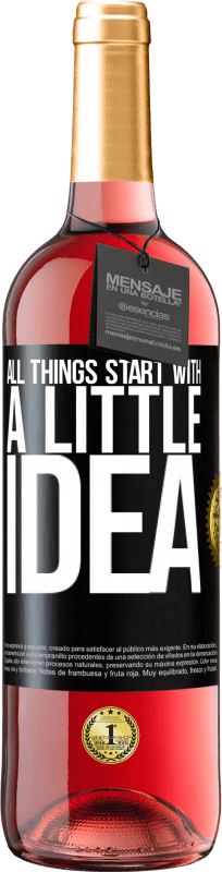 29,95 € Free Shipping | Rosé Wine ROSÉ Edition It all starts with a little idea Black Label. Customizable label Young wine Harvest 2024 Tempranillo