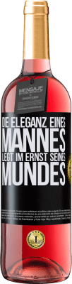 29,95 € Kostenloser Versand | Roséwein ROSÉ Ausgabe Die Eleganz eines Mannes liegt im Ernst seines Mundes Schwarzes Etikett. Anpassbares Etikett Junger Wein Ernte 2024 Tempranillo