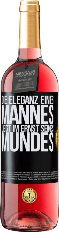 29,95 € Kostenloser Versand | Roséwein ROSÉ Ausgabe Die Eleganz eines Mannes liegt im Ernst seines Mundes Schwarzes Etikett. Anpassbares Etikett Junger Wein Ernte 2024 Tempranillo