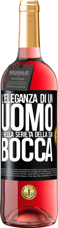 29,95 € Spedizione Gratuita | Vino rosato Edizione ROSÉ L'eleganza di un uomo è nella serietà della sua bocca Etichetta Nera. Etichetta personalizzabile Vino giovane Raccogliere 2024 Tempranillo