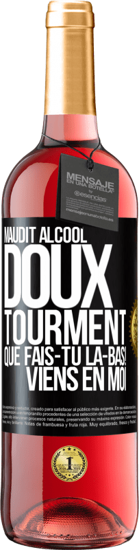 29,95 € Envoi gratuit | Vin rosé Édition ROSÉ Maudit alcool, doux tourment. Que fais-tu là-bas! Viens en moi Étiquette Noire. Étiquette personnalisable Vin jeune Récolte 2024 Tempranillo