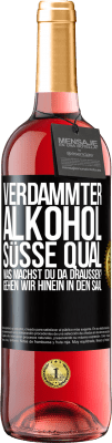 29,95 € Kostenloser Versand | Roséwein ROSÉ Ausgabe Verdammter Alkohol, süße Qual. Was machst du da draußen? Gehen wir hinein in den Saal Schwarzes Etikett. Anpassbares Etikett Junger Wein Ernte 2023 Tempranillo