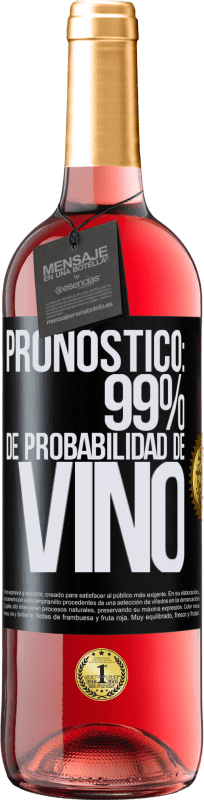 29,95 € Envío gratis | Vino Rosado Edición ROSÉ Pronóstico: 99% de probabilidad de vino Etiqueta Negra. Etiqueta personalizable Vino joven Cosecha 2023 Tempranillo