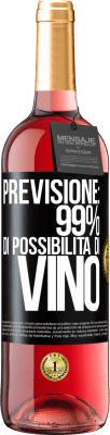 29,95 € Spedizione Gratuita | Vino rosato Edizione ROSÉ Previsione: 99% di possibilità di vino Etichetta Nera. Etichetta personalizzabile Vino giovane Raccogliere 2025 Tempranillo