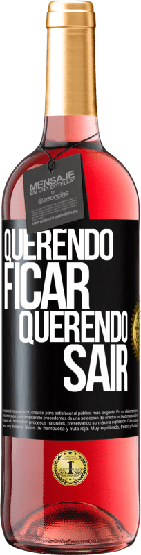 29,95 € Envio grátis | Vinho rosé Edição ROSÉ Querendo ficar querendo sair Etiqueta Preta. Etiqueta personalizável Vinho jovem Colheita 2024 Tempranillo