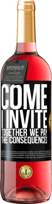 29,95 € Free Shipping | Rosé Wine ROSÉ Edition Come, I invite, together we pay the consequences Black Label. Customizable label Young wine Harvest 2024 Tempranillo