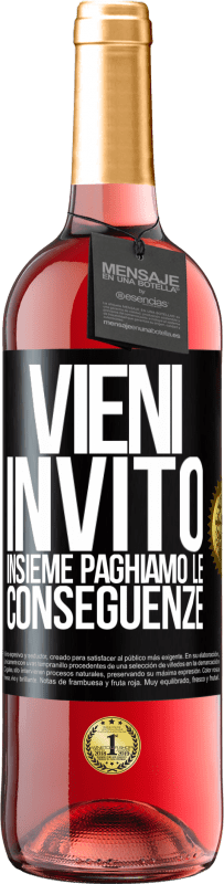 29,95 € Spedizione Gratuita | Vino rosato Edizione ROSÉ Vieni, invito, insieme paghiamo le conseguenze Etichetta Nera. Etichetta personalizzabile Vino giovane Raccogliere 2024 Tempranillo