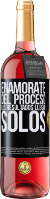 29,95 € Envío gratis | Vino Rosado Edición ROSÉ Enamórate del proceso, los resultados llegan solos Etiqueta Negra. Etiqueta personalizable Vino joven Cosecha 2024 Tempranillo