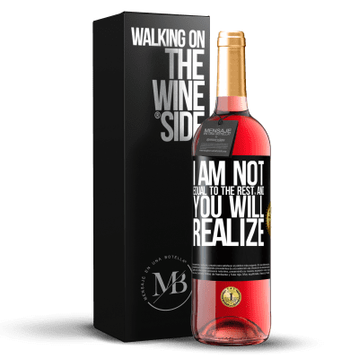 «I am not equal to the rest, and you will realize» ROSÉ Edition