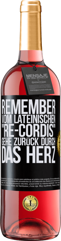 29,95 € Kostenloser Versand | Roséwein ROSÉ Ausgabe REMEMBER, vom lateinischen re-cordis, gehe zurück durch das Herz Schwarzes Etikett. Anpassbares Etikett Junger Wein Ernte 2024 Tempranillo