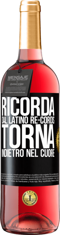 29,95 € Spedizione Gratuita | Vino rosato Edizione ROSÉ RICORDA, dal latino re-cordis, torna indietro nel cuore Etichetta Nera. Etichetta personalizzabile Vino giovane Raccogliere 2024 Tempranillo