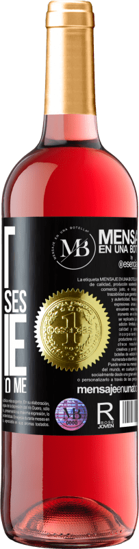29,95 € Free Shipping | Rosé Wine ROSÉ Edition Don't send me kisses, you come and give them to me Black Label. Customizable label Young wine Harvest 2022 Tempranillo