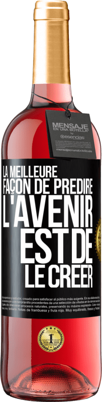 29,95 € Envoi gratuit | Vin rosé Édition ROSÉ La meilleure façon de prédire l'avenir est de le créer Étiquette Noire. Étiquette personnalisable Vin jeune Récolte 2024 Tempranillo