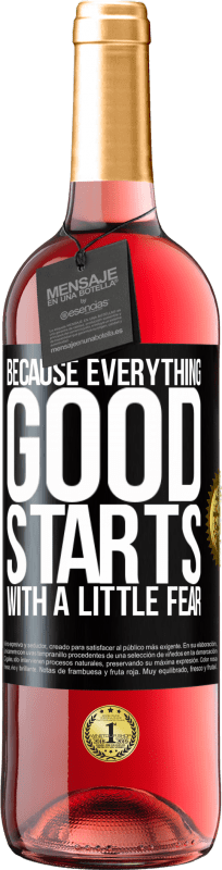 29,95 € Free Shipping | Rosé Wine ROSÉ Edition Because everything good starts with a little fear Black Label. Customizable label Young wine Harvest 2024 Tempranillo