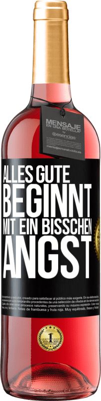 29,95 € Kostenloser Versand | Roséwein ROSÉ Ausgabe Alles Gute beginnt mit ein bisschen Angst Schwarzes Etikett. Anpassbares Etikett Junger Wein Ernte 2024 Tempranillo