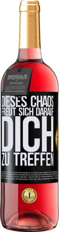 29,95 € Kostenloser Versand | Roséwein ROSÉ Ausgabe Dieses Chaos freut sich darauf, dich zu treffen Schwarzes Etikett. Anpassbares Etikett Junger Wein Ernte 2021 Tempranillo