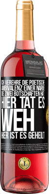 29,95 € Kostenloser Versand | Roséwein ROSÉ Ausgabe Ich verehre die poetische Ambivalenz einer Narbe, die zwei Botschaften hat: Hier tat es weh, hier ist es geheilt Schwarzes Etikett. Anpassbares Etikett Junger Wein Ernte 2024 Tempranillo