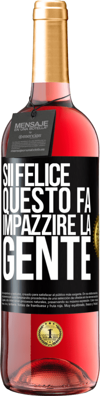 29,95 € Spedizione Gratuita | Vino rosato Edizione ROSÉ Sii felice Questo fa impazzire la gente Etichetta Nera. Etichetta personalizzabile Vino giovane Raccogliere 2024 Tempranillo