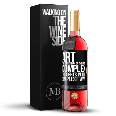 «ART. The expression of the most complex thoughts in the simplest way» ROSÉ Edition