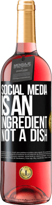 29,95 € Free Shipping | Rosé Wine ROSÉ Edition Social media is an ingredient, not a dish Black Label. Customizable label Young wine Harvest 2025 Tempranillo