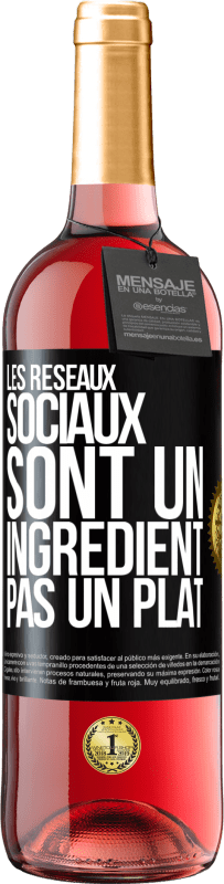 29,95 € Envoi gratuit | Vin rosé Édition ROSÉ Les réseaux sociaux sont un ingrédient pas un plat Étiquette Noire. Étiquette personnalisable Vin jeune Récolte 2024 Tempranillo