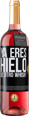29,95 € Envío gratis | Vino Rosado Edición ROSÉ Ya eres hielo de otro whisky Etiqueta Negra. Etiqueta personalizable Vino joven Cosecha 2023 Tempranillo